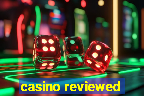 casino reviewed