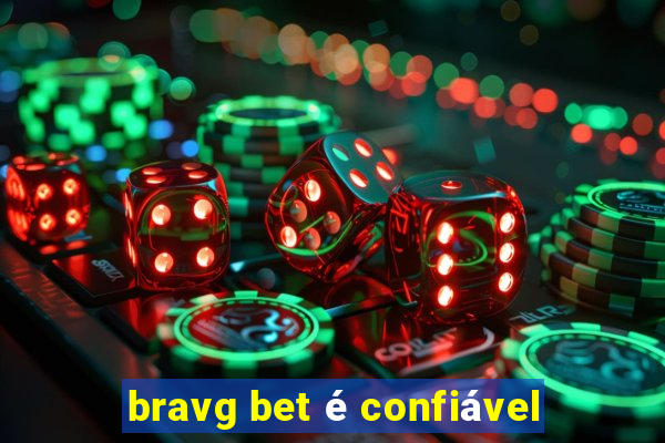 bravg bet é confiável