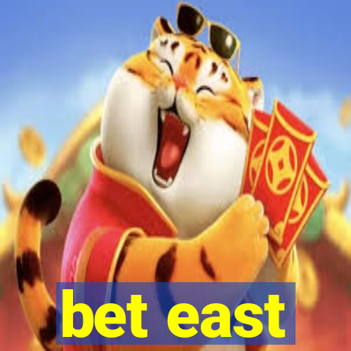 bet east