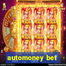 automoney bet