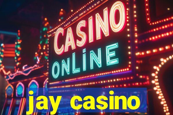 jay casino