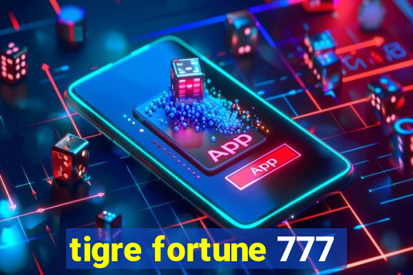 tigre fortune 777