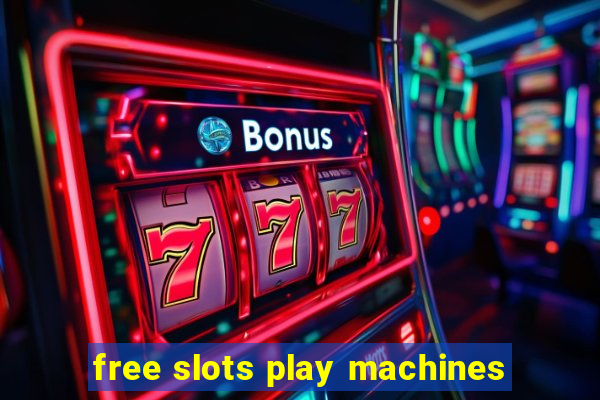 free slots play machines