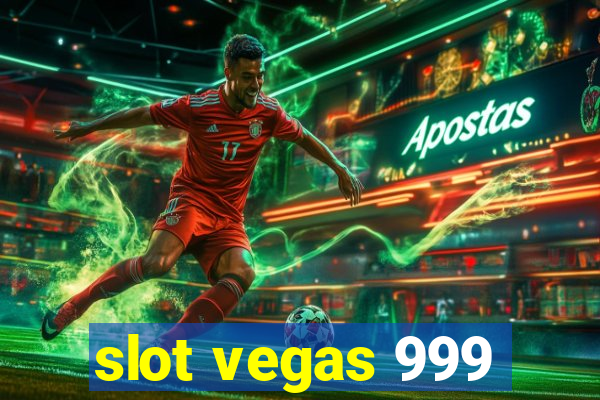 slot vegas 999