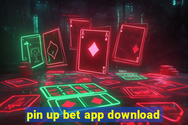 pin up bet app download