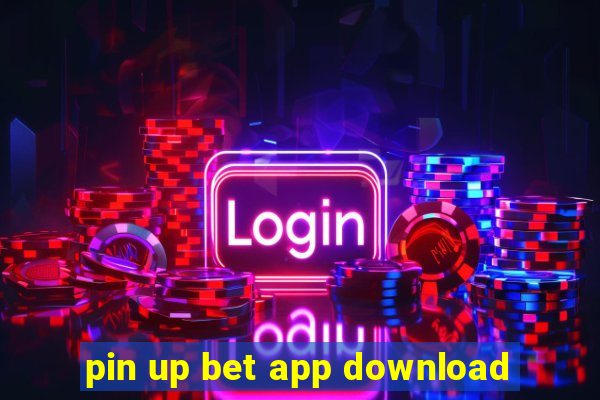 pin up bet app download