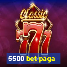 5500 bet paga