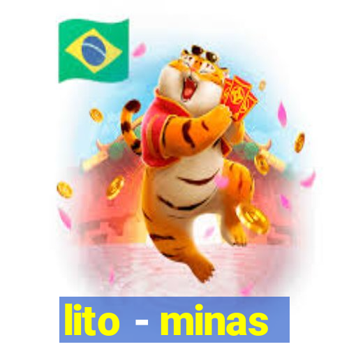 lito - minas