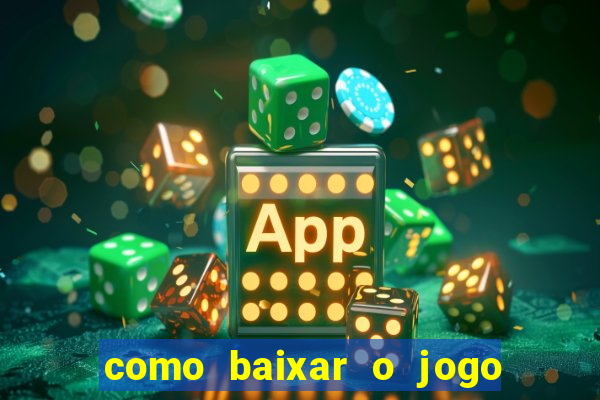 como baixar o jogo do tigre no iphone