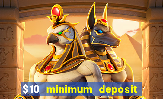 $10 minimum deposit casino australia 2020