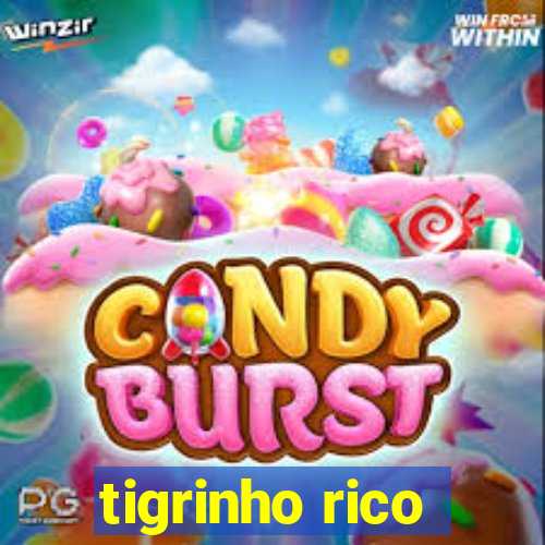 tigrinho rico