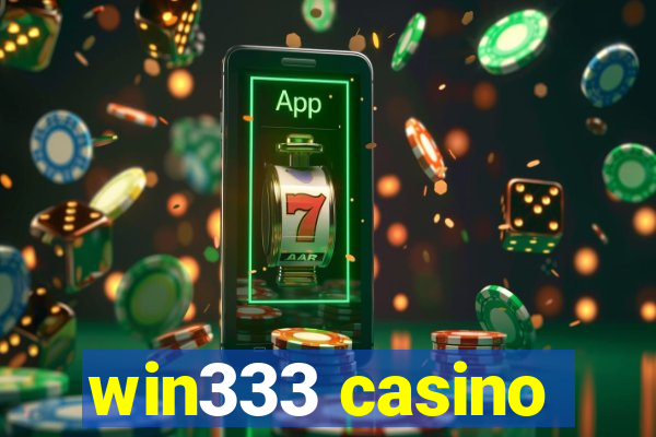 win333 casino