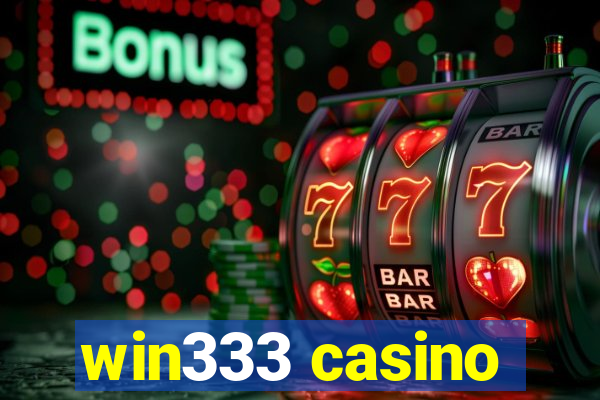 win333 casino