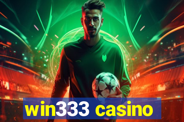 win333 casino