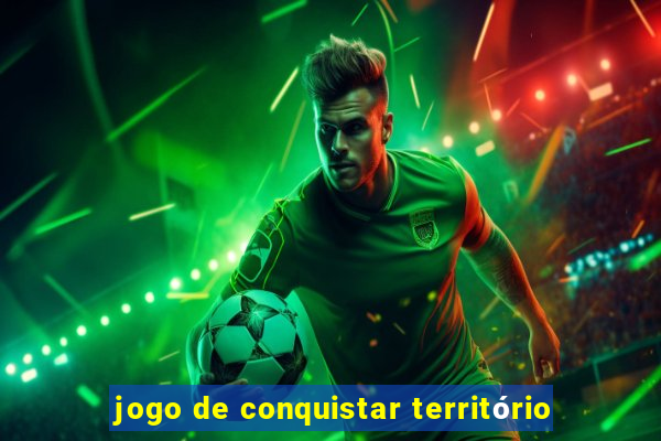 jogo de conquistar território