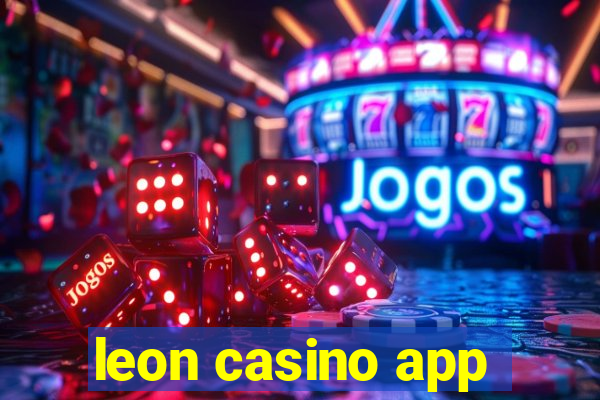 leon casino app