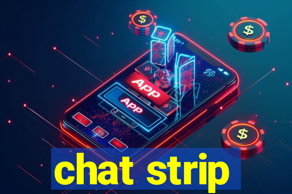 chat strip