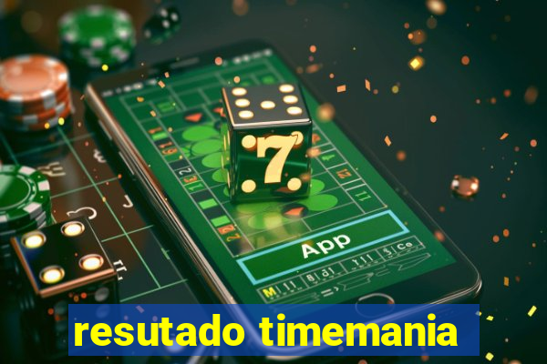 resutado timemania