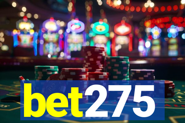 bet275