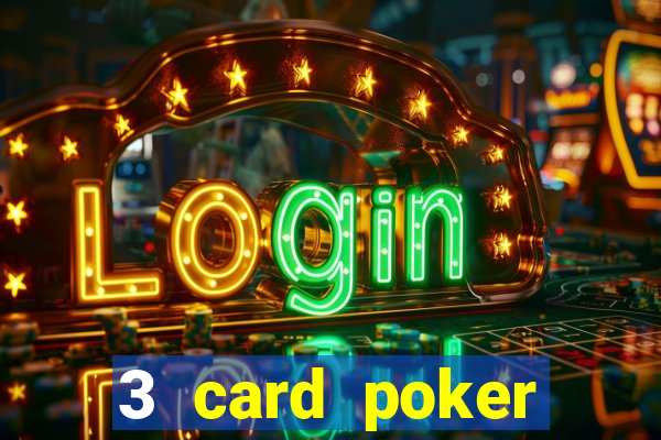 3 card poker casino online