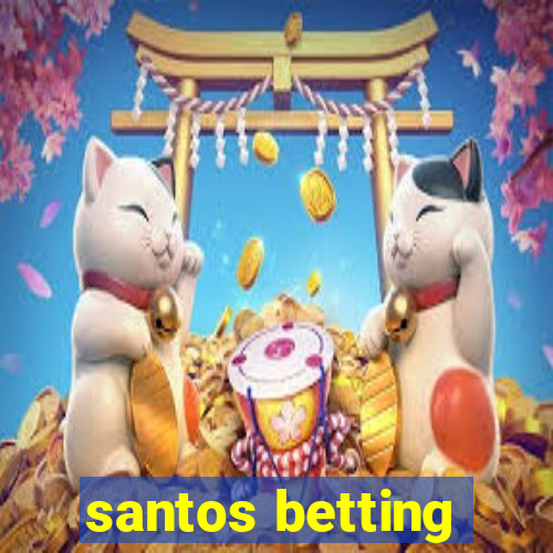 santos betting