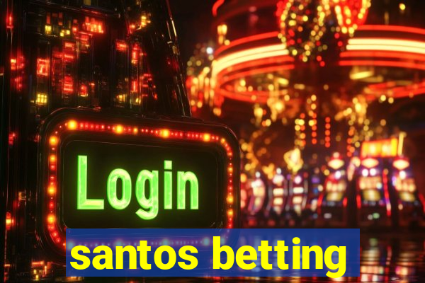 santos betting