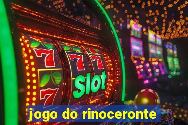 jogo do rinoceronte