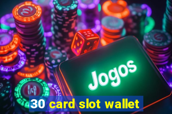 30 card slot wallet