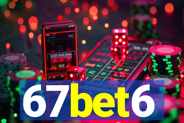 67bet6