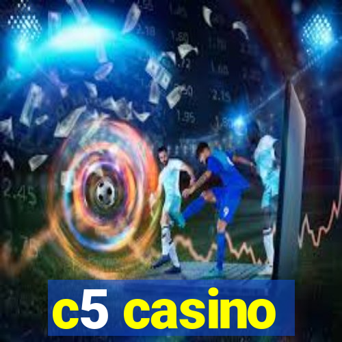 c5 casino