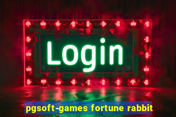 pgsoft-games fortune rabbit