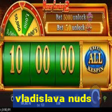 vladislava nuds