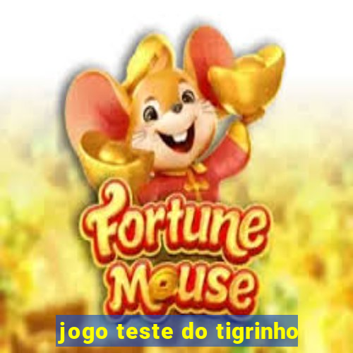 jogo teste do tigrinho