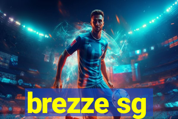 brezze sg