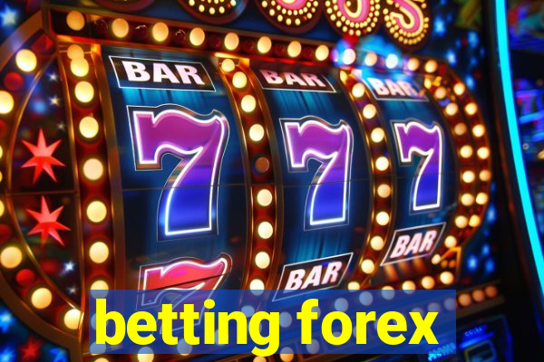 betting forex