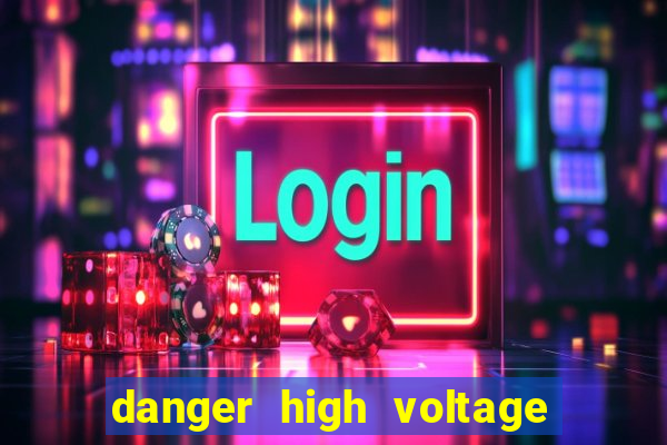 danger high voltage slot review