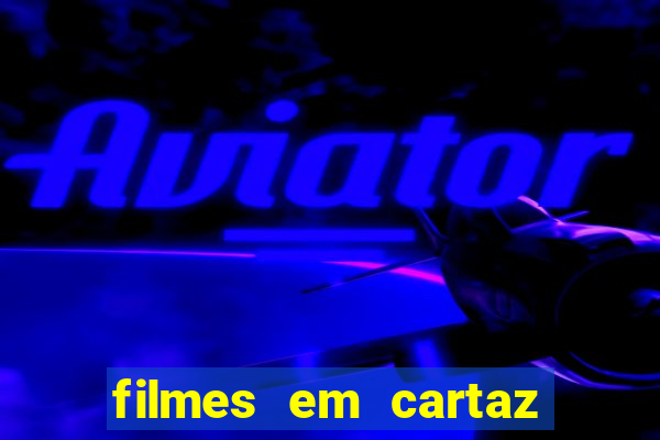 filmes em cartaz jua garden