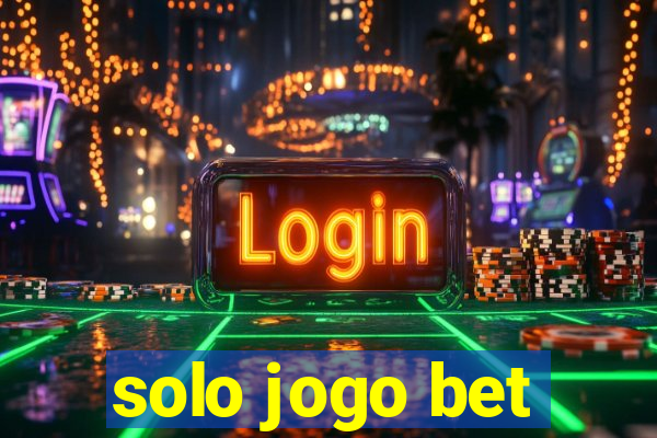 solo jogo bet