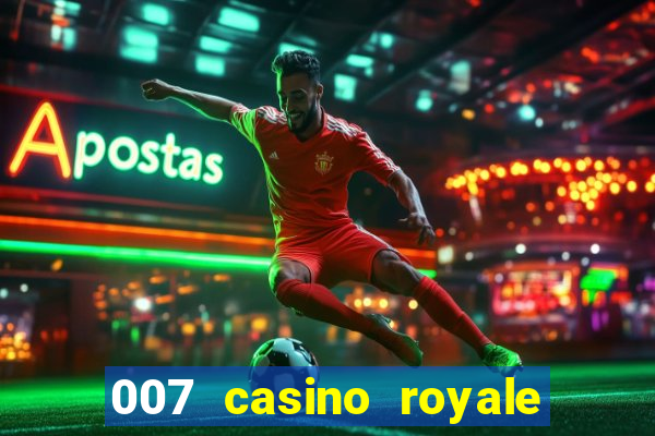 007 casino royale online leyendado