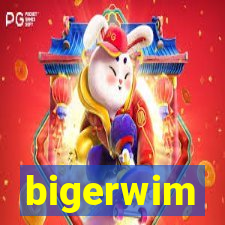 bigerwim