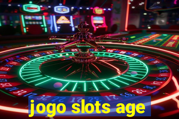 jogo slots age