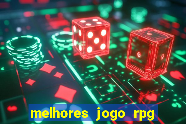 melhores jogo rpg para android