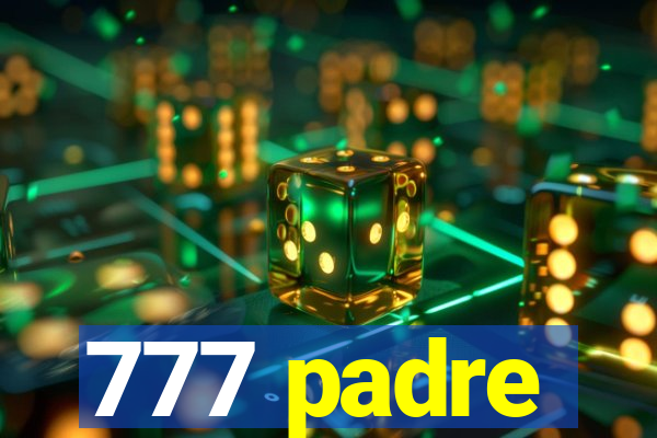 777 padre