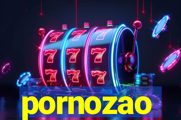 pornozao