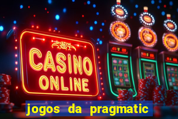 jogos da pragmatic que pagam