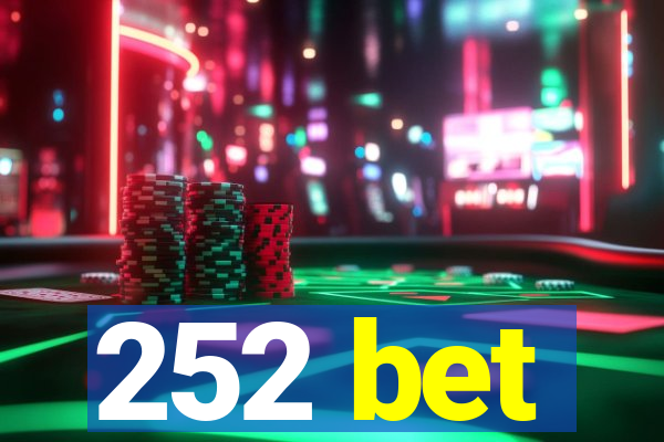 252 bet