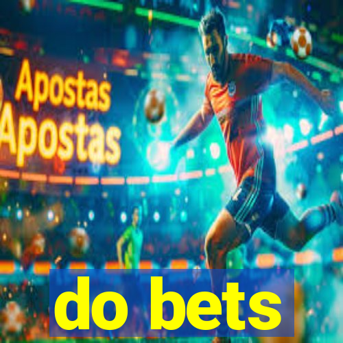 do bets