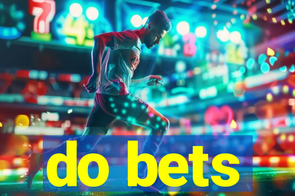 do bets