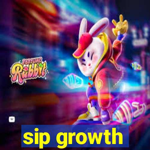 sip growth