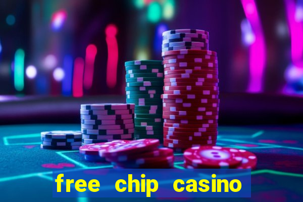 free chip casino no deposit